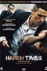 Harsh Times – I giorni dell’odio