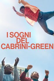 I sogni del Cabrini-Green